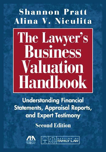 The Lawyer's Business Valuation Handbook, 2nd Edition