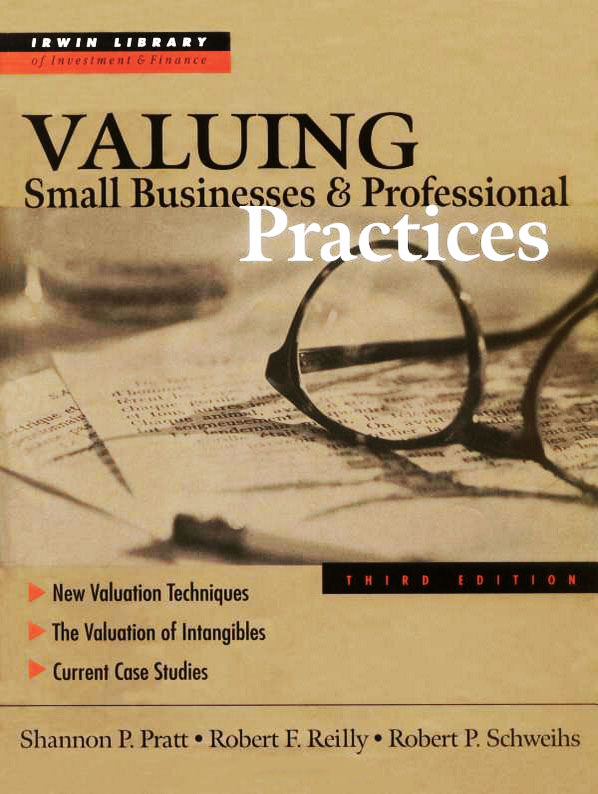 Valuing Small Businesses and Professional Practices, 3rd Edition